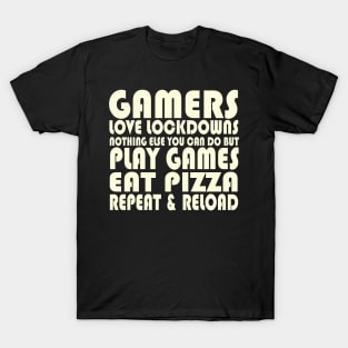 Gamers love Lockdowns T-Shirt